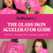 Korean Glass Skin Accelerator Guide